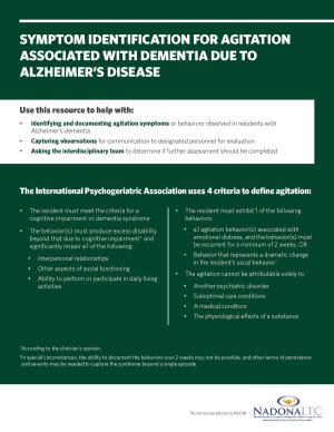Agitation associated with dementia due to Alzheimer's disease long-term care documentation tool for healthcare professionals. Agitation associated with dementia due to Alzheimer's disease long-term care documentation tool for healthcare professionals.