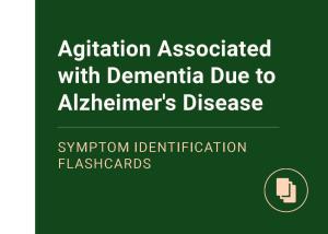 Skilled nursing facility Agitation associated with dementia due to Alzheimer's disease flashcards. Skilled nursing facility Agitation associated with dementia due to Alzheimer's disease flashcards.
