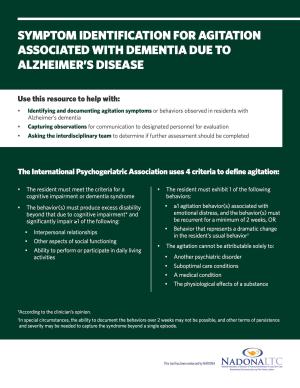 Agitation associated with dementia due to Alzheimer's disease long-term care documentation tool for healthcare professionals. Agitation associated with dementia due to Alzheimer's disease long-term care documentation tool for healthcare professionals.